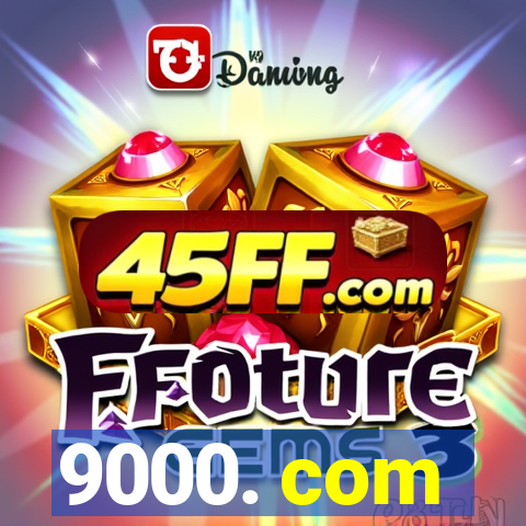 9000. com